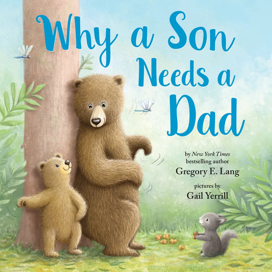 WHY A SON NEEDS A DAD